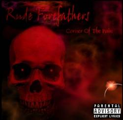 Rude Forefathers : Corner of the Pain